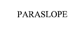 PARASLOPE trademark