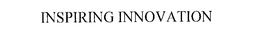INSPIRING INNOVATION trademark