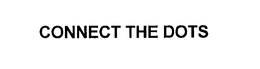 CONNECT THE DOTS trademark