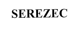 SEREZEC trademark
