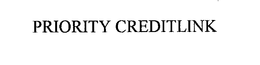 PRIORITY CREDITLINK trademark