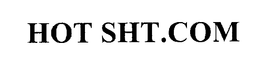 HOT SHT.COM trademark