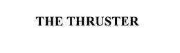 THE THRUSTER trademark