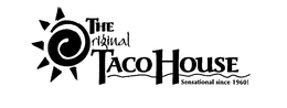 THE ORIGINAL TACO HOUSE SENSATIONAL SINCE 1960! trademark