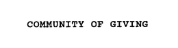 COMMUNITY OF GIVING trademark