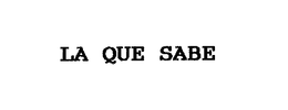LA QUE SABE trademark