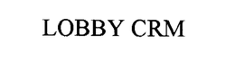 LOBBY CRM trademark