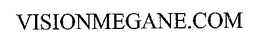 VISIONMEGANE.COM trademark