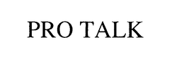 PRO TALK trademark