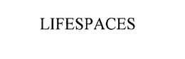 LIFESPACES trademark
