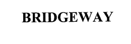 BRIDGEWAY trademark
