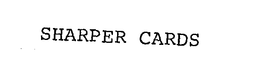 SHARPER CARDS trademark