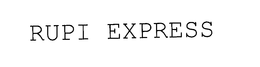 RUPI EXPRESS trademark