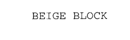 BEIGE BLOCK trademark