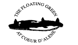 THE FLOATING GREEN AT COEUR D'ALENE trademark