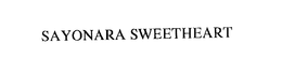 SAYONARA SWEETHEART trademark