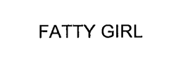 FATTY GIRL trademark