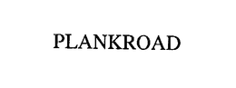 PLANKROAD trademark