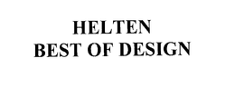 HELTEN BEST OF DESIGN trademark