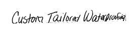 CUSTOM TAILORED WATERPROOFING trademark