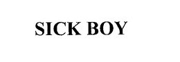 SICK BOY trademark