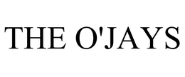 THE O'JAYS trademark
