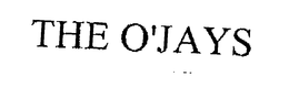 THE O'JAYS trademark