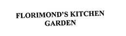 FLORIMOND'S KITCHEN GARDEN trademark