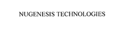 NUGENESIS TECHNOLOGIES trademark