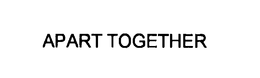 APART TOGETHER trademark