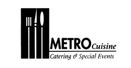 METRO CUISINE CATERING & SPECIAL EVENTS trademark