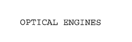 OPTICAL ENGINES trademark