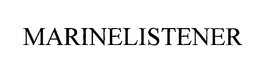 MARINELISTENER trademark