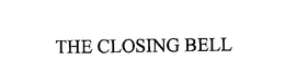 THE CLOSING BELL trademark