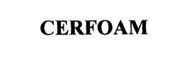 CERFOAM trademark