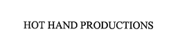 HOT HAND PRODUCTIONS trademark