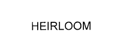 HEIRLOOM trademark