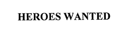 HEROES WANTED trademark