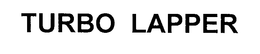 TURBO LAPPER trademark