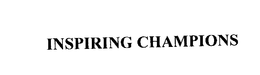 INSPIRING CHAMPIONS trademark