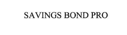 SAVINGS BOND PRO trademark