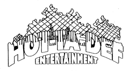 HOT-TA-DEF ENTERTAINMENT trademark