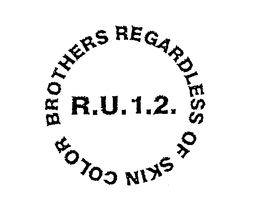 BROTHERS REGARDLESS OF SKIN COLOR R.U.1.2. trademark