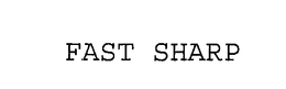 FAST SHARP trademark