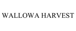 WALLOWA HARVEST trademark