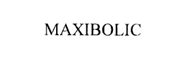 MAXIBOLIC trademark