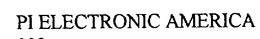 PI ELECTRONIC AMERICA trademark