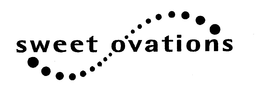 SWEET OVATIONS trademark