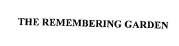 THE REMEMBERING GARDEN trademark