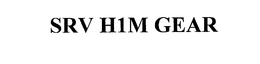 SRV H1M GEAR trademark